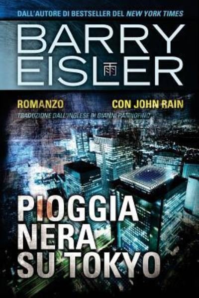 Cover for Barry Eisler · Pioggia Nera Su Tokyo (Paperback Book) (2016)