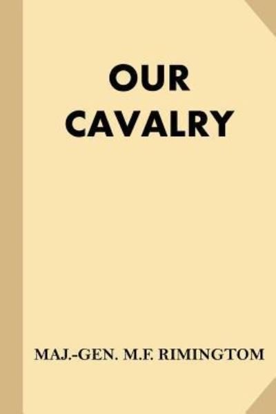 Cover for Maj -Gen M F Rimingtom · Our Cavalry (Taschenbuch) (2016)