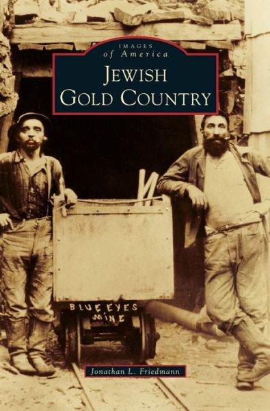 Cover for Jonathan L Friedmann · Jewish Gold Country (Hardcover Book) (2020)