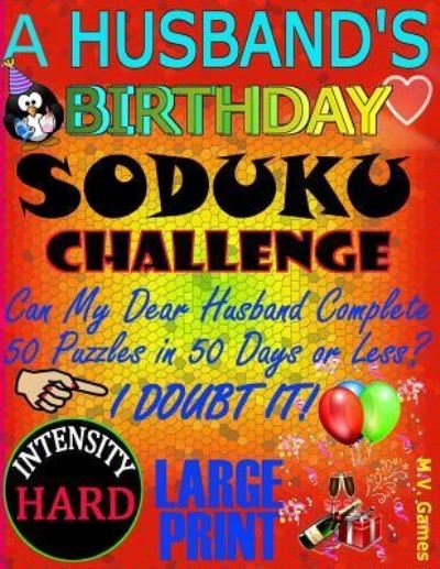Cover for M V Games · A Husband's Birthday Sudoku Challenge (Paperback Book) (2016)