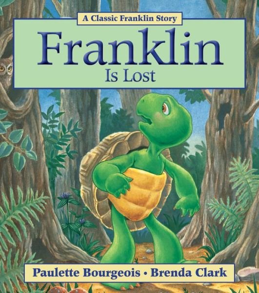 Cover for Paulette Bourgeois · Franklin Is Lost (Paperback Book) (2011)