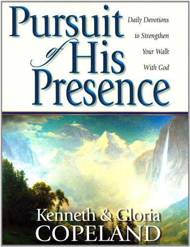 Cover for Gloria Copeland · Pursuit of His Presence: Daily Devotions to Strengthen Your Walk with God (Paperback Book) (2012)