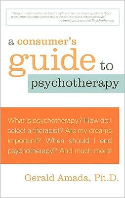 Cover for Amada, Gerald, Ph.D. · A Guide to Psychotherapy (Paperback Book) (2010)