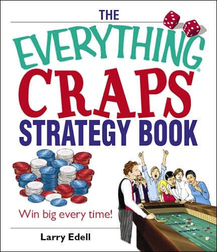 Cover for Larry Edell · The Everything Craps Strategy Book: Win Big Every Time! (Paperback Book) [Second edition] (2005)