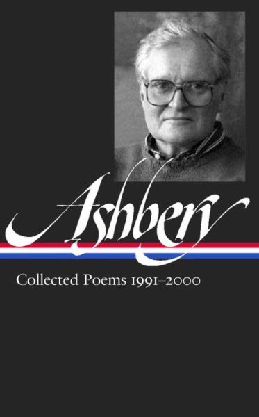 Cover for John Ashbery · John Ashbery: Collected Poems 1991-2000: Library of America #297 (Hardcover Book) (2017)