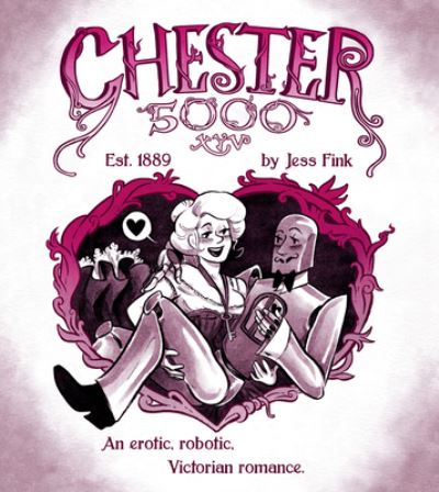 Cover for Jess Fink · Chester 5000 (Book 1) (Hardcover Book) (2023)