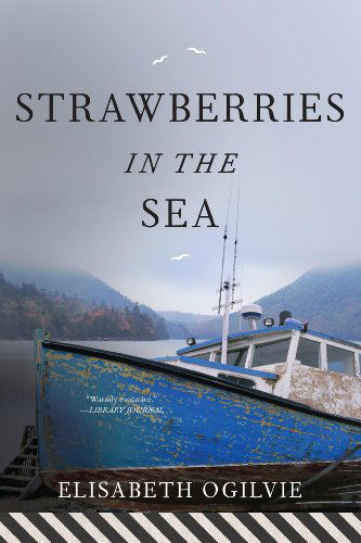 Cover for Elisabeth Ogilvie · Strawberries in the Sea - The Lover's Trilogy (Paperback Book) [Reprint edition] (2014)