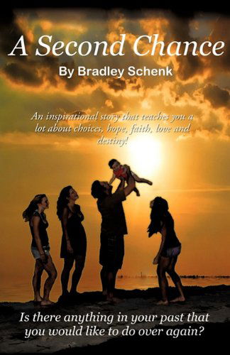 Cover for Bradley W. Schenk · A Second Chance (Paperback Book) (2011)