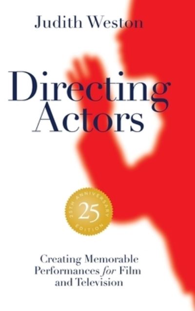 Cover for Judith Weston · Directing Actors - 25th Anniversary Edition - Case Bound (Hardcover Book) (2021)