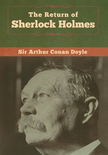 Cover for Sir Arthur Conan Doyle · The Return of Sherlock Holmes (Innbunden bok) (2020)