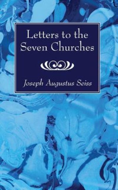 Cover for Joseph Augustus Seiss · Letters to the Seven Churches (Taschenbuch) (2012)