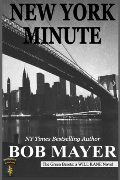 New York Minute - Bob Mayer - Books - Cool Gus - 9781621253358 - May 3, 2019