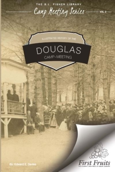 Cover for Edward Davies · Illustrated History of Douglas Camp Meeting (Paperback Book) (2017)