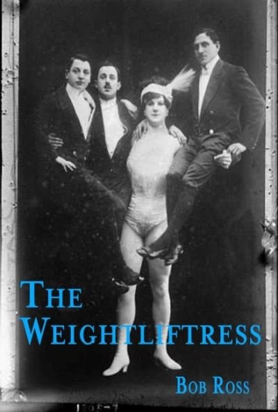Karla: or the Weightliftress - Bob Ross - Bøker - Stephen F. Austin State University Press - 9781622889358 - 24. januar 2023
