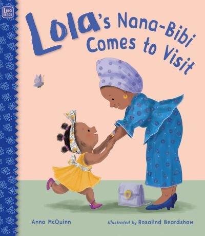 Cover for Anna McQuinn · Lola's Nana-Bibi Comes to Visit (Hardcover bog) (2023)