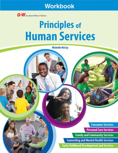 Principles of Human Services - Michelle McCoy - Books - Goodheart-Wilcox Publisher - 9781631265358 - August 1, 2016