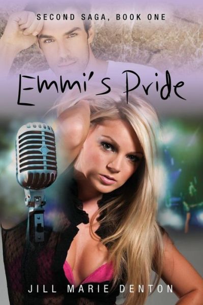 Cover for Jill Marie Denton · Second Saga, Book One: Emmi's Pride (Paperback Book) (2016)