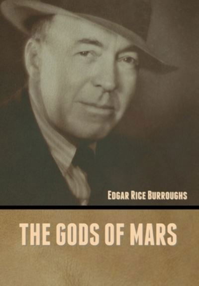 Cover for Edgar Rice Burroughs · The Gods of Mars (Innbunden bok) (2022)