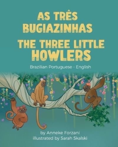 Cover for Anneke Forzani · The Three Little Howlers (Brazilian Portuguese-English) (Taschenbuch) (2022)