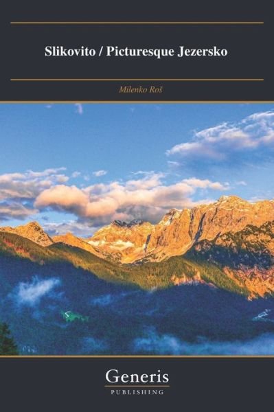 Cover for Ros Milenko Ros · Slikovito / Picturesque Jezersko (Paperback Book) (2022)