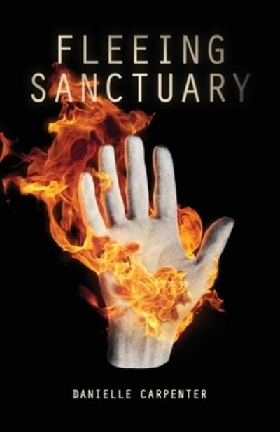 Cover for Danielle Carpenter · Fleeing Sanctuary (Book) (2023)