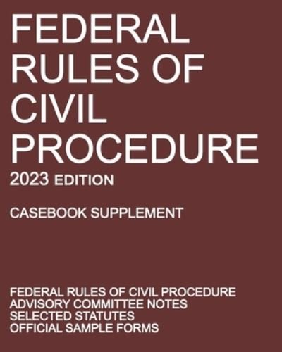 Cover for Michigan Legal Publishing Ltd. · Federal Rules of Civil Procedure; 2023 Edition (Book) (2022)