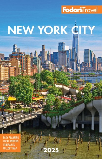 Cover for Fodor's Travel Guides · Fodor's New York City 2025 (Paperback Book) (2024)
