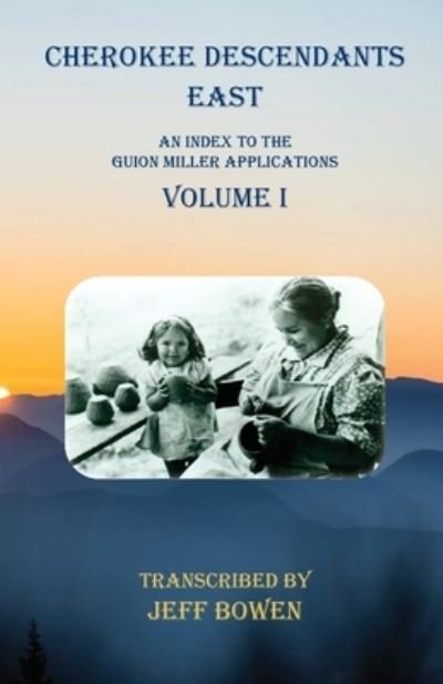 Cover for Jeff Bowen · Cherokee Descendants East Volume I (Paperback Book) (2020)