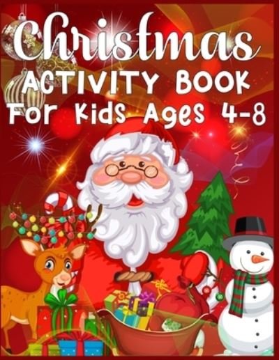 Cover for Sk Publishing · Christmas Activity Book For Kids Ages 4-8 (Taschenbuch) (2019)