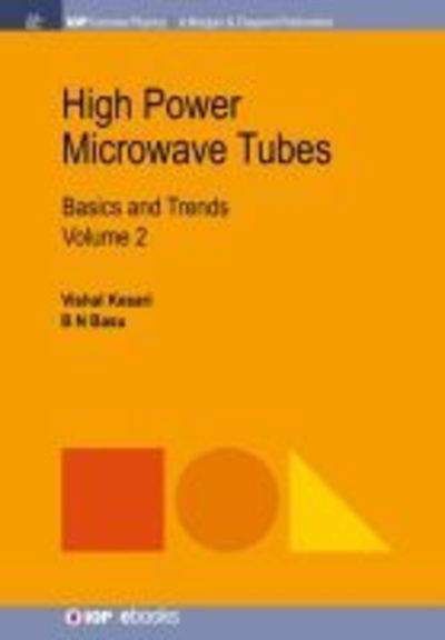 Cover for Vishal Kesari · High Power Microwave Tubes, Volume 2: Basics and Trends (Hardcover Book) (2018)