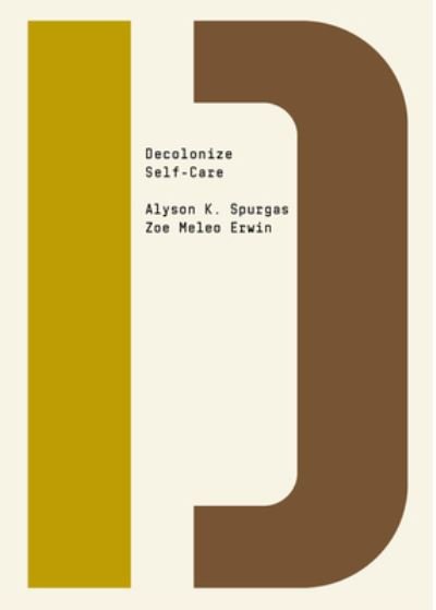Cover for Alyson K. Spurgas · Decolonize Self-Care - Decolonize That! (Paperback Book) (2023)