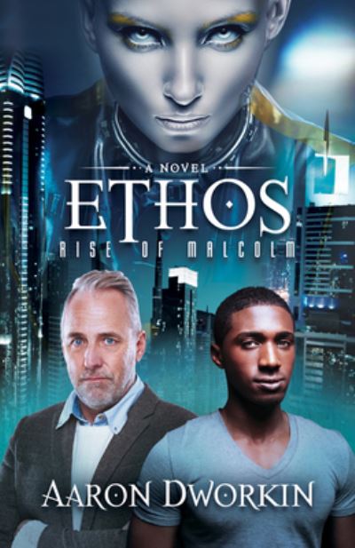 Cover for Aaron Dworkin · Ethos: Rise of Malcolm (Paperback Book) (2018)