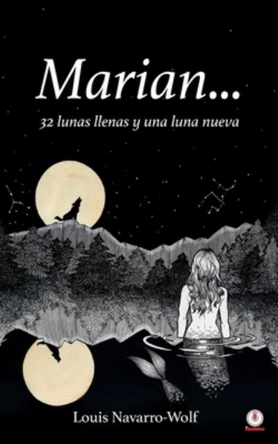 Cover for Louis Navarro-Wolf · Marian... 32 lunas llenas y una luna nueva (Paperback Book) (2022)