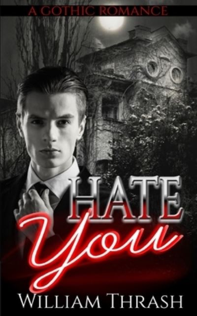 Cover for William Thrash · Hate You (Taschenbuch) (2019)