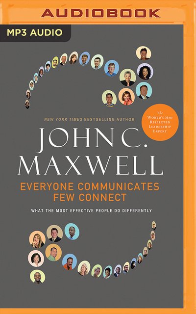 Cover for John C. Maxwell · Everyone Communicates, Few Connect What the Most Effective People Do Differently (CD) (2020)
