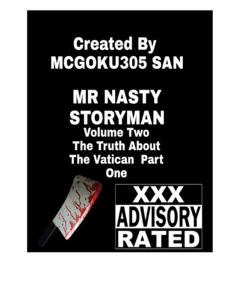 Cover for McGoku305 San · Mr. Nasty Storyman Volume Two The Truth About The Vatican Part One (Paperback Book) (2024)