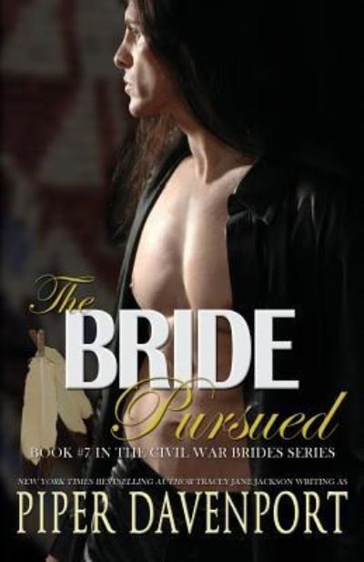 Cover for Piper Davenport · The Bride Pursued (Paperback Book) (2018)