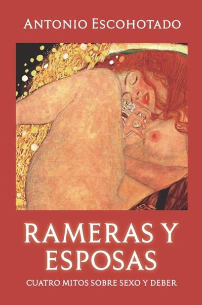 Cover for Antonio Escohotado · Rameras Y Esposas (Paperback Book) (2018)