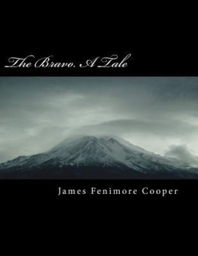 Cover for James Fenimore Cooper · The Bravo. a Tale (Paperback Bog) (2018)