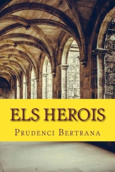 Cover for Prudenci Bertrana · Els Herois (Paperback Bog) (2018)