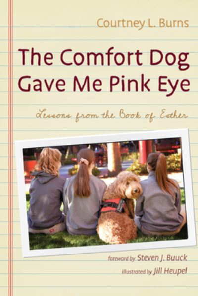 Cover for Courtney L Burns · The Comfort Dog Gave Me Pink Eye (Paperback Book) (2020)