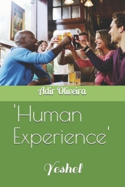 Cover for Adir Borges Oliveira a · 'Human Experience' (Paperback Book) (2020)