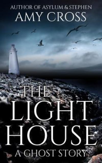 Cover for Amy Cross · The Lighthouse (Paperback Book) (2018)