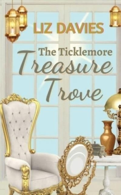 Cover for Liz Davies · The Ticklemore Treasure Trove - Ticklemore (Pocketbok) (2020)