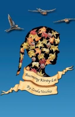 Cover for Zenda Vecchio · Becoming Kirsty-Lee (Paperback Book) (2016)