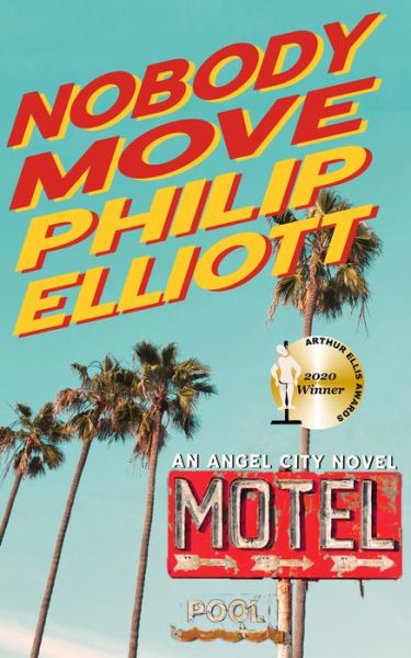 Cover for Philip Elliott · Nobody Move - Angel City (Paperback Book) (2019)