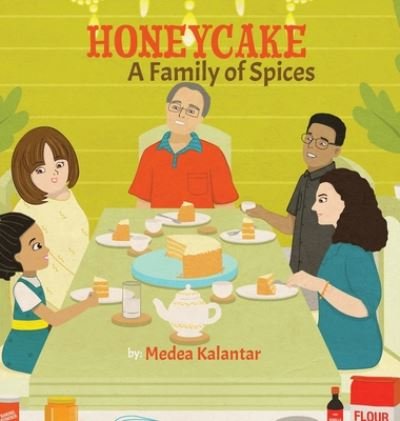 Cover for Medea Kalantar · Honeycake: A Family of Spices - Honeycake (Innbunden bok) (2020)