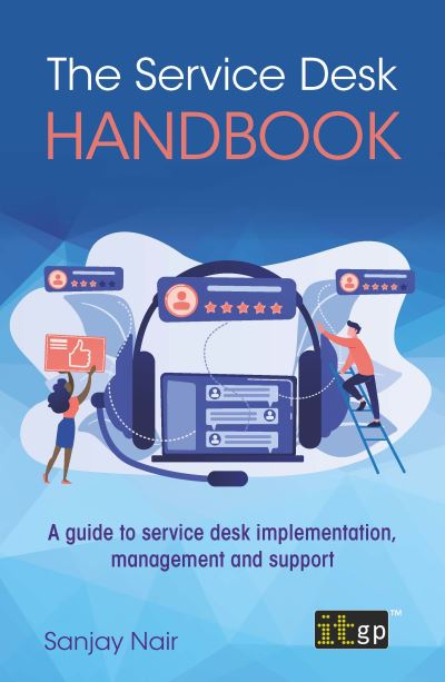 Cover for Sanjay Nair · The Service Desk Handbook - A guide to service desk implementation, management and support (Paperback Book) (2020)