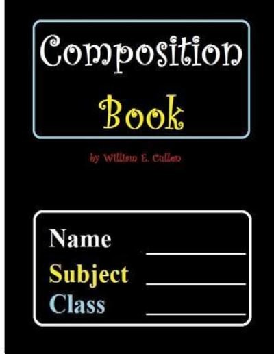 Cover for William E Cullen · Composition Book (Pocketbok) (2018)
