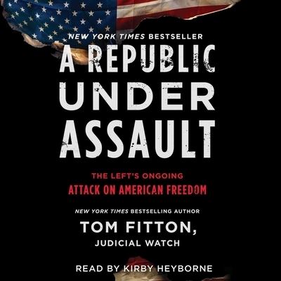 Cover for Tom Fitton · A Republic Under Assault (CD) (2020)